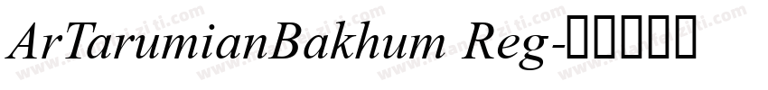 ArTarumianBakhum Reg字体转换
